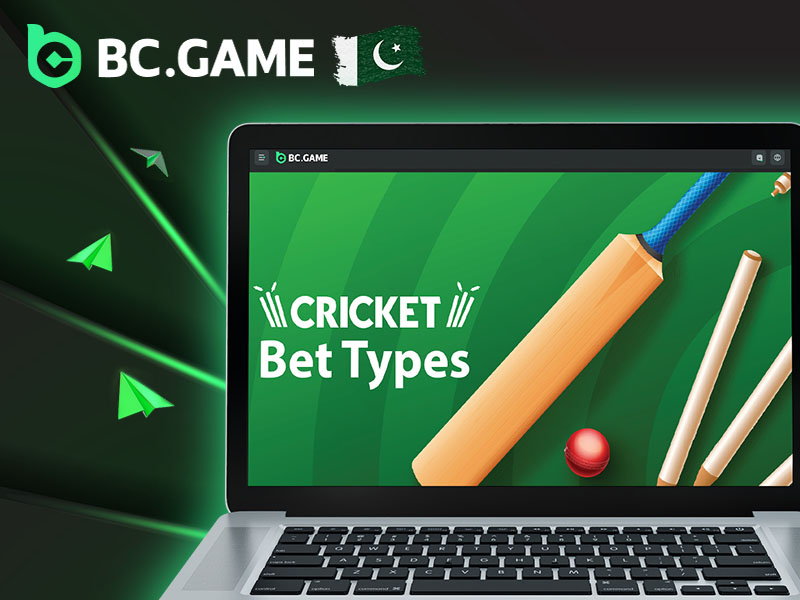 Different types of cricket bets on BC Game
